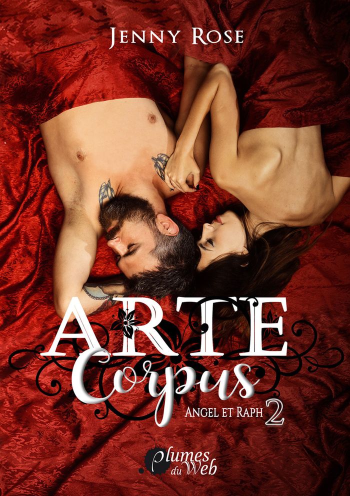 Couverture du livre « ARTE CORPUS - TOME 02 ANGEL ET RAPH - VOL02 » de Jenny Rose, librairie Les Contes Infusés à Corte