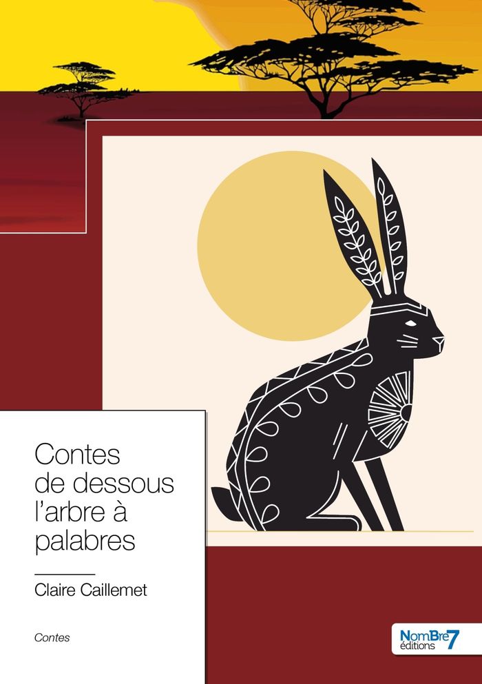 Couverture du livre « CONTES DE DESSOUS L'ARBRE A PALABRES » de Claire Caillemet, librairie Les Contes Infusés à Corte