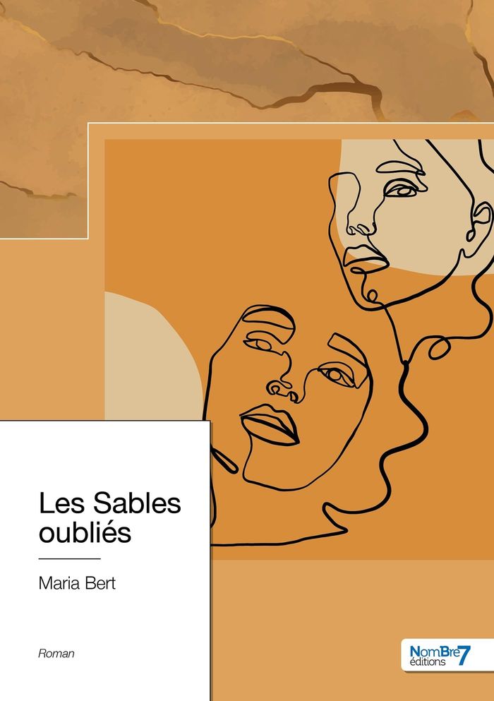 Couverture du livre « LES SABLES OUBLIES » de Bert Maria, librairie Les Contes Infusés à Corte