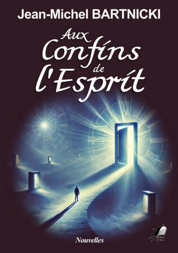 Couverture du livre « Aux confins de l'esprit : nouvelles » de Jean-Michel Bartnicki, librairie Les Contes Infusés à Corte