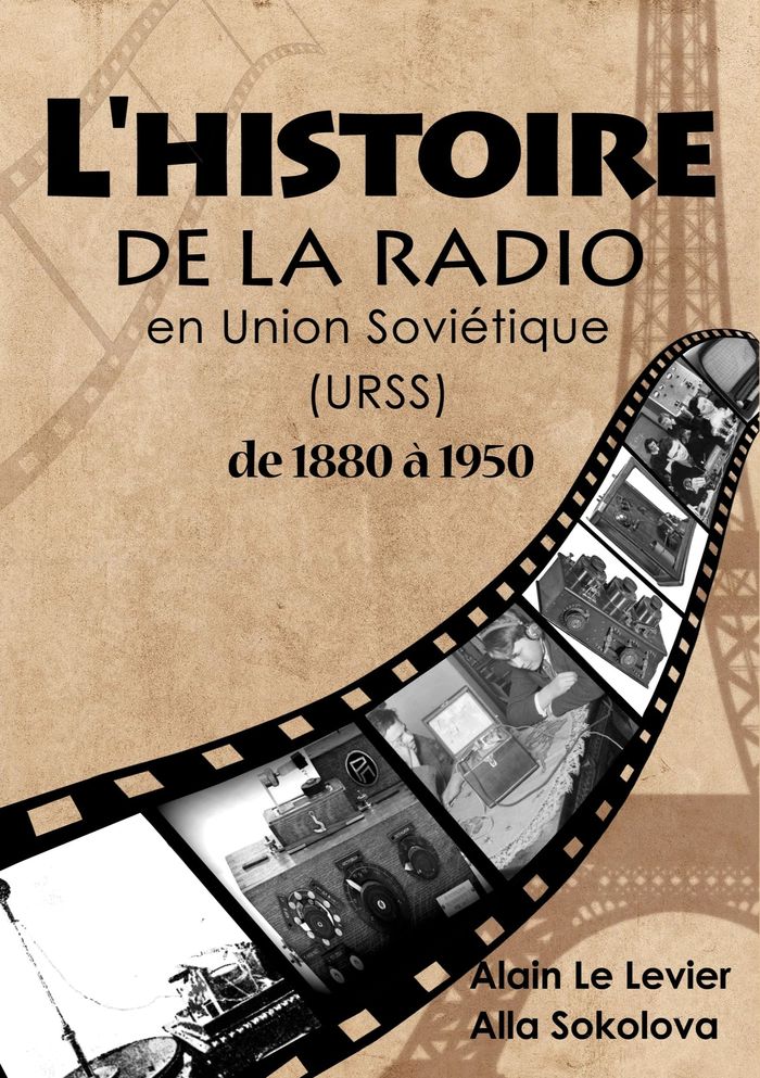 Couverture du livre « L'HISTOIRE DE LA RADIO EN UNION SOVIETIQUE DE 1880 A 1950 », librairie Les Contes Infusés à Corte
