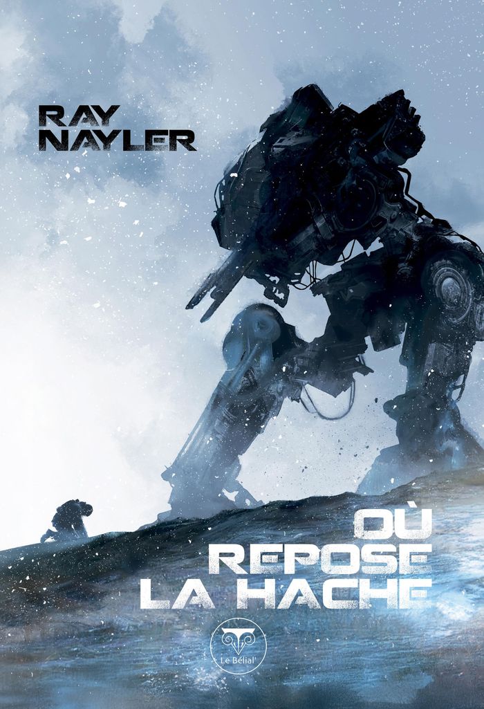Couverture du livre « Où repose la hache » de Ray Nayler, librairie Les Contes Infusés à Corte