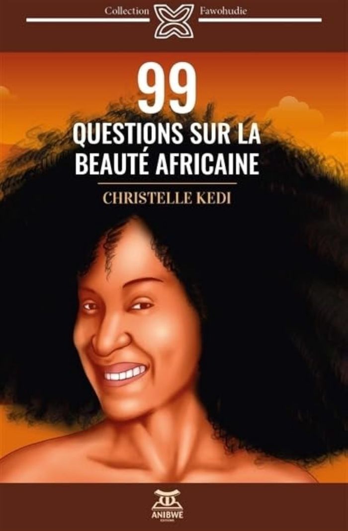 Couverture du livre « 99 QUESTIONS SUR LA BEAUTE AFRICAINE », librairie Les Contes Infusés à Corte
