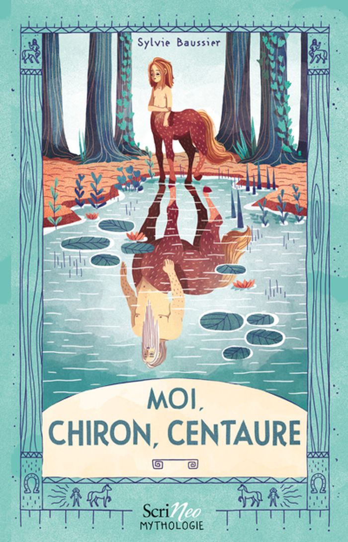 Couverture du livre « Moi, Chiron, centaure » de Sylvie Baussier, librairie Les Contes Infusés à Corte