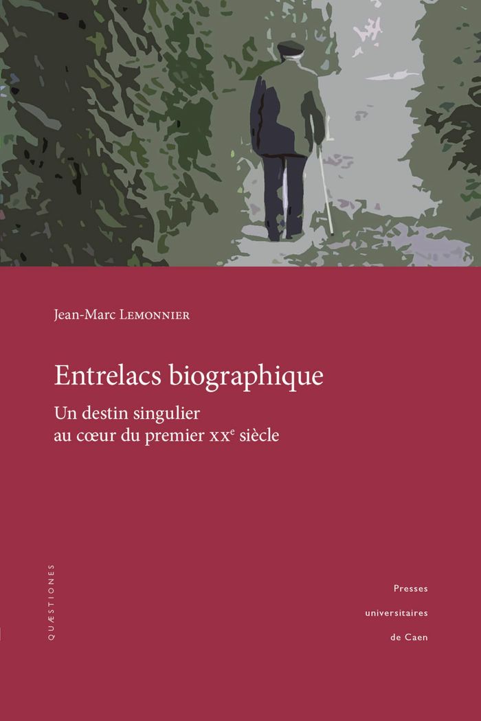 Couverture du livre « Entrelacs biographique : un destin singulier au coeur du premier XXe siècle », librairie Les Contes Infusés à Corte