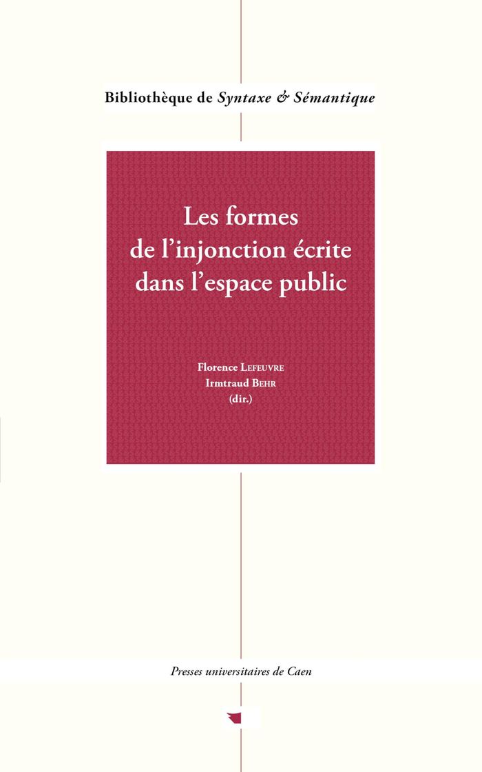 Couverture du livre « Les formes de l'injonction écrite dans l'espace public », librairie Les Contes Infusés à Corte
