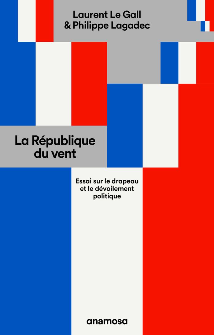 Couverture du livre « La République du vent : essai sur le drapeau et le dévoilement politique », librairie Les Contes Infusés à Corte