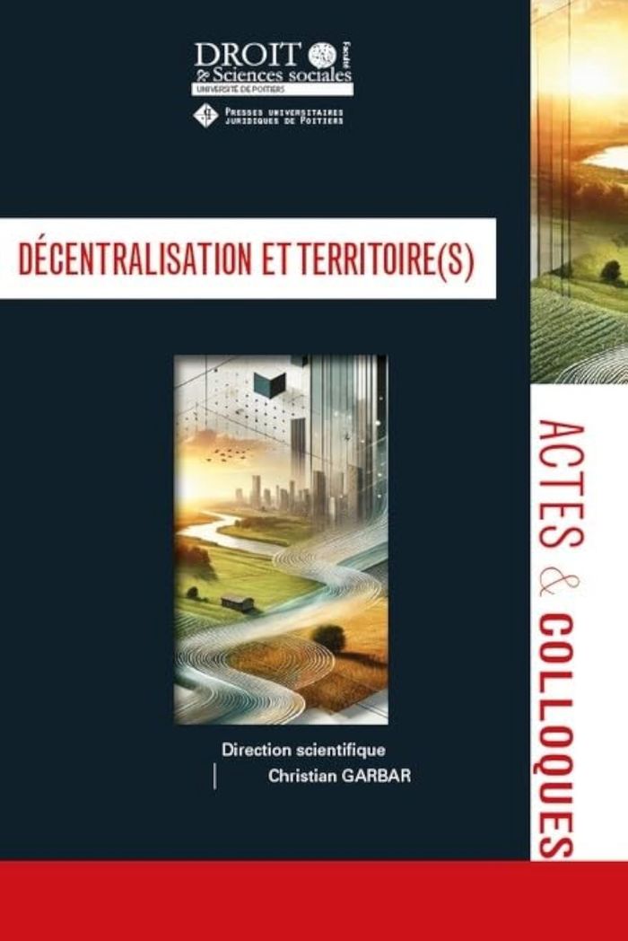Couverture du livre « Décentralisation et territoire(s) » de sous la direction scientifique de Christian Garbar, librairie Les Contes Infusés à Corte