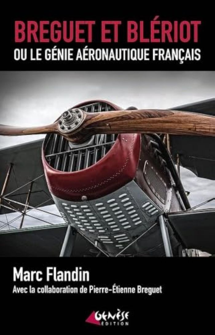 Couverture du livre « Breguet et Blériot ou le génie aéronautique français » de Marc Flandin, librairie Les Contes Infusés à Corte