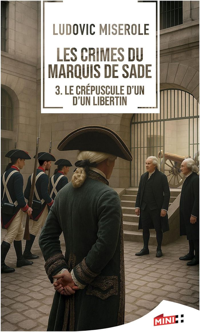 Couverture du livre « Les Crimes du Marquis de Sade » de Ludovic Miserole, librairie Les Contes Infusés à Corte