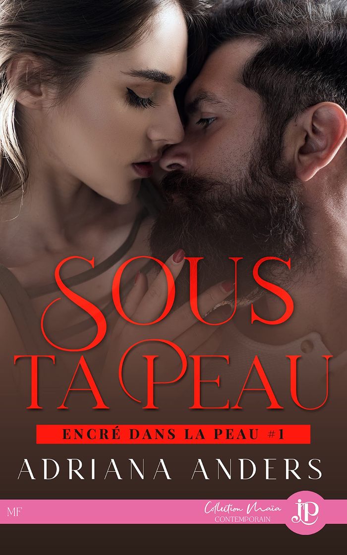 Couverture du livre « ENCRE SOUS LA PEAU - T01 - SOUS TA PEAU » de Adriana Anders, librairie Les Contes Infusés à Corte