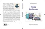 Couverture du livre « Frères des bennes » de Philippe Enomacra, librairie Les Contes Infusés à Corte