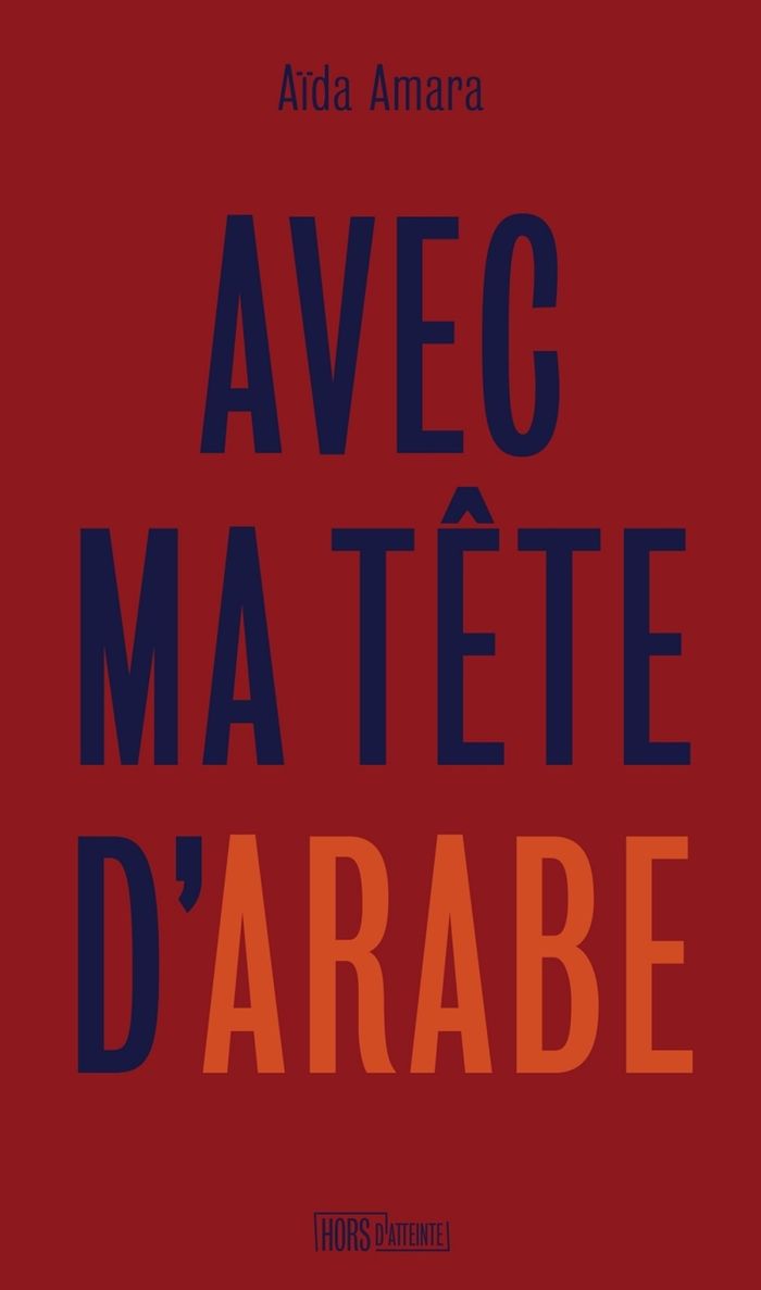 Couverture du livre « Avec ma tête d'arabe » de Aïda Amara, librairie Les Contes Infusés à Corte