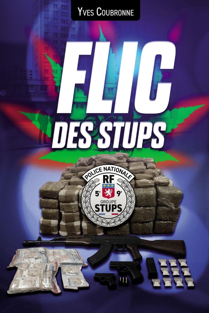 Couverture du livre « FLIC DES STUPS », librairie Les Contes Infusés à Corte