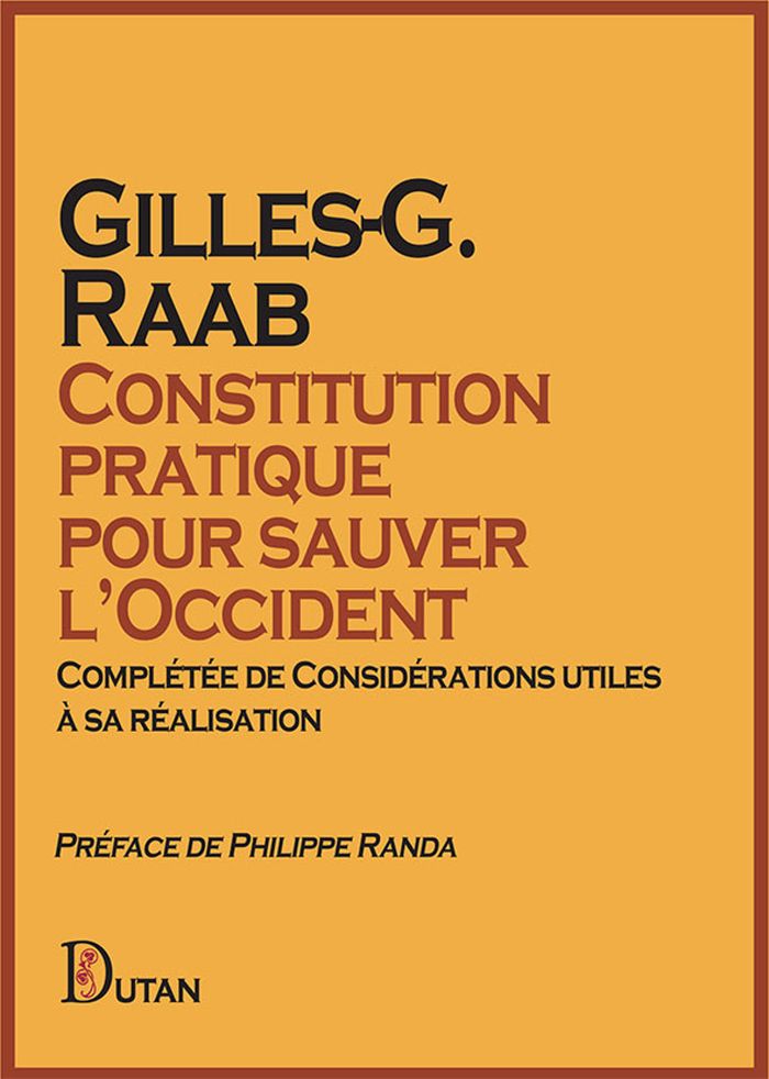 Couverture du livre « Constitution pratique pour sauver l'Occident : complétée de considérations utiles à sa réalisation », librairie Les Contes Infusés à Corte