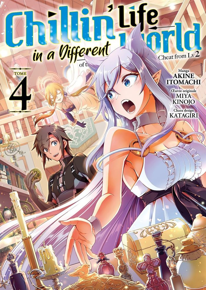 Couverture du livre « CHILLIN' LIFE IN A DIFFERENT WORLD - TOME 04 » de Itomachi/kinojo, librairie Les Contes Infusés à Corte
