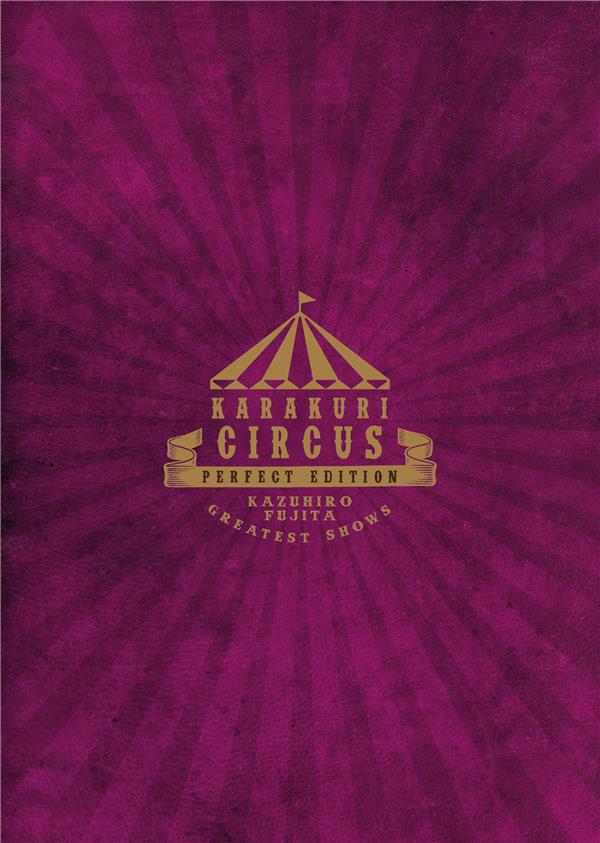 Quatrième de couverture de « KARAKURI CIRCUS PERFECT EDITION - KARAKURI CIRCUS - TOME 10 - PERFECT EDITION »