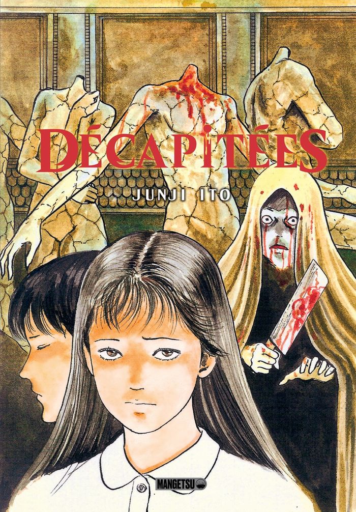 Couverture du livre « Décapitées » de Junji Itō, librairie Les Contes Infusés à Corte
