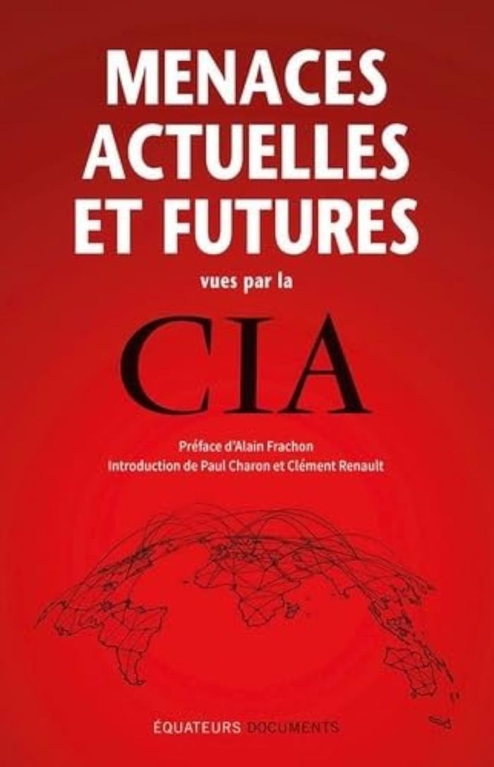 Couverture du livre « MENACES ACTUELLES ET FUTURES VUES PAR LA CIA » de Intelligenc National, librairie Les Contes Infusés à Corte