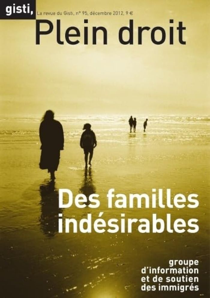 Couverture du livre « DES FAMILLES INDESIRABLES » de Gisti, librairie Les Contes Infusés à Corte