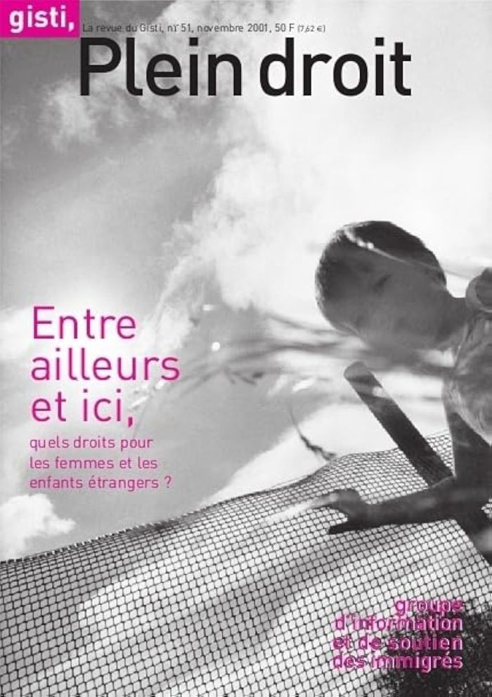 Couverture du livre « ENTRE AILLEURS ET ICI : QUELS DROITS POUR LES FEMMES ET LES ENFANTS ETRANGERS ? » de Gisti, librairie Les Contes Infusés à Corte