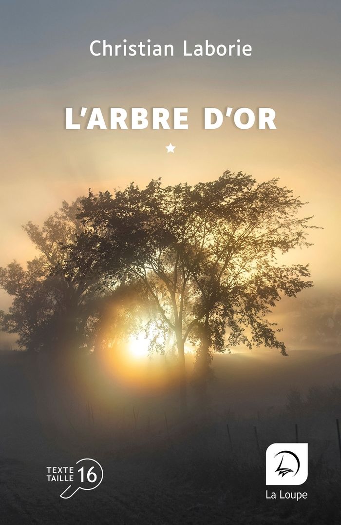 Couverture du livre « L'arbre d'or : roman » de Christian Laborie, librairie Les Contes Infusés à Corte