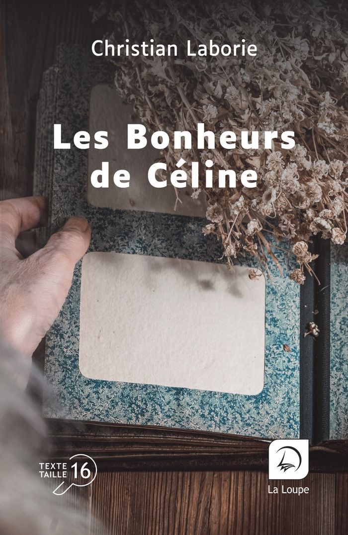 Couverture du livre « Les bonheurs de Céline : roman » de Christian Laborie, librairie Les Contes Infusés à Corte