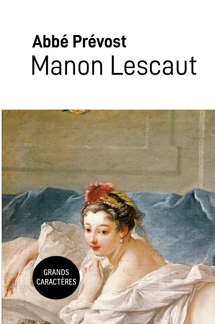 Couverture du livre « MANON LESCAUT - GRANDS CARACTERES » de Abbe Prevost, librairie Les Contes Infusés à Corte