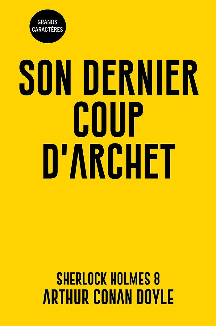 Couverture du livre « Son dernier coup d'archet » de Arthur Conan Doyle, librairie Les Contes Infusés à Corte