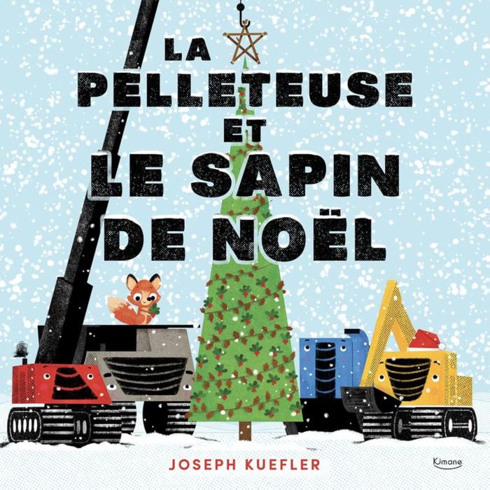 Couverture du livre « LA PELLETEUSE ET LE SAPIN DE NOEL », librairie Les Contes Infusés à Corte