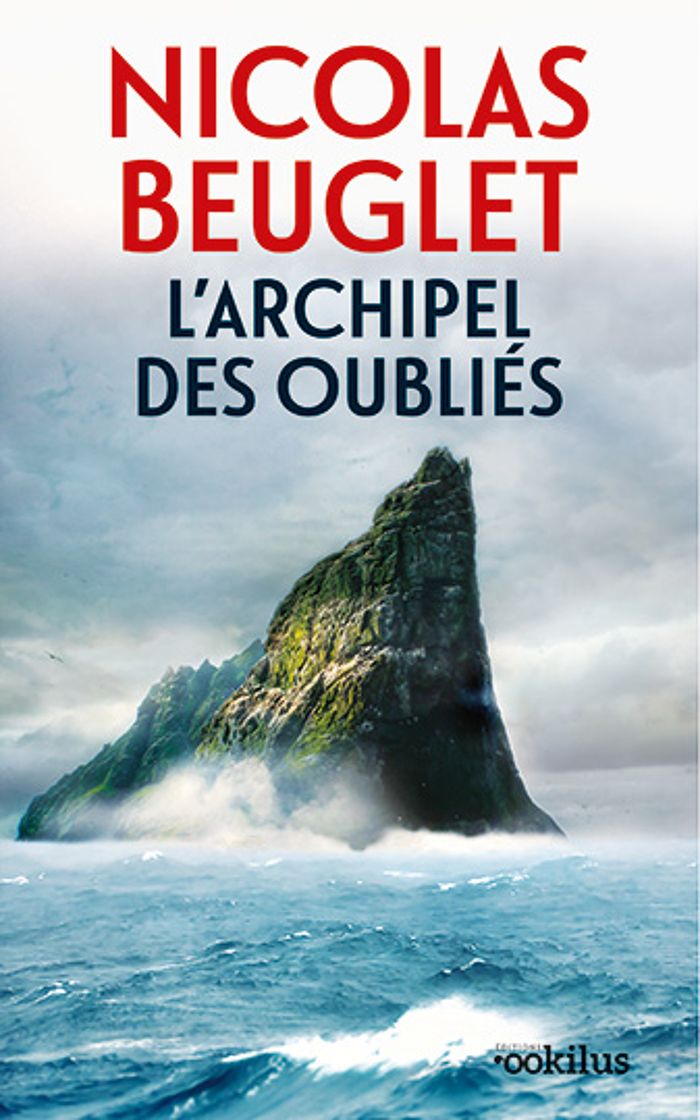 Couverture du livre « L'archipel des oubliés : thriller » de Nicolas Beuglet, librairie Les Contes Infusés à Corte