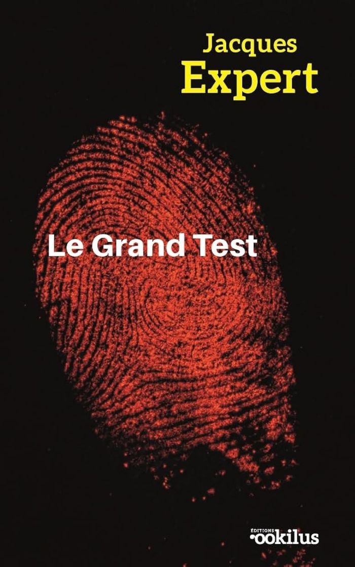 Couverture du livre « Le grand test : roman » de Jacques Expert, librairie Les Contes Infusés à Corte