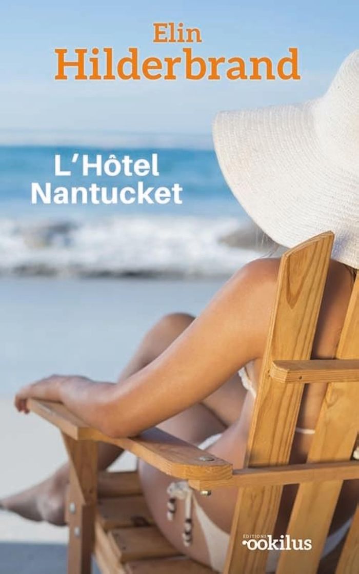 Couverture du livre « L'hôtel Nantucket » de Elin Hilderbrand, librairie Les Contes Infusés à Corte