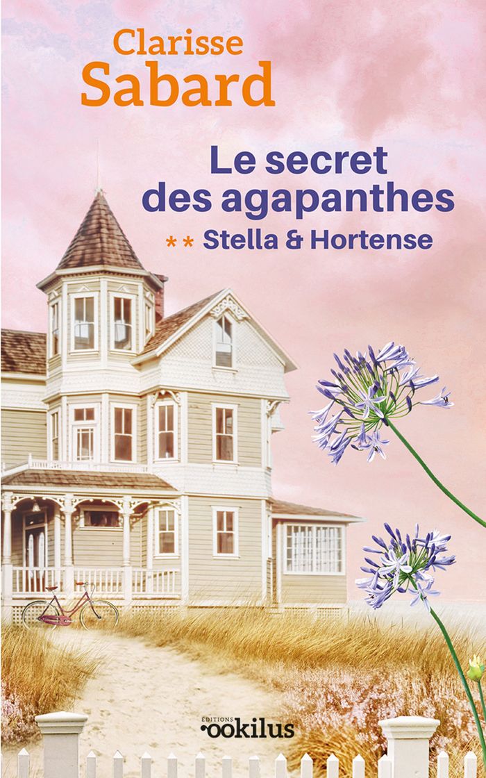 Couverture du livre « Le Secret des agapanthes : Stella & Hortense » de Clarisse Sabard, librairie Les Contes Infusés à Corte