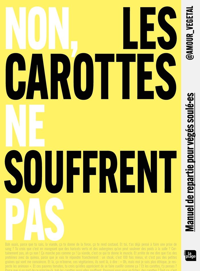 Couverture du livre « Non, les carottes ne souffrent pas : manuel de répartie pour végés soulé-es » de Amour Végétal, librairie Les Contes Infusés à Corte