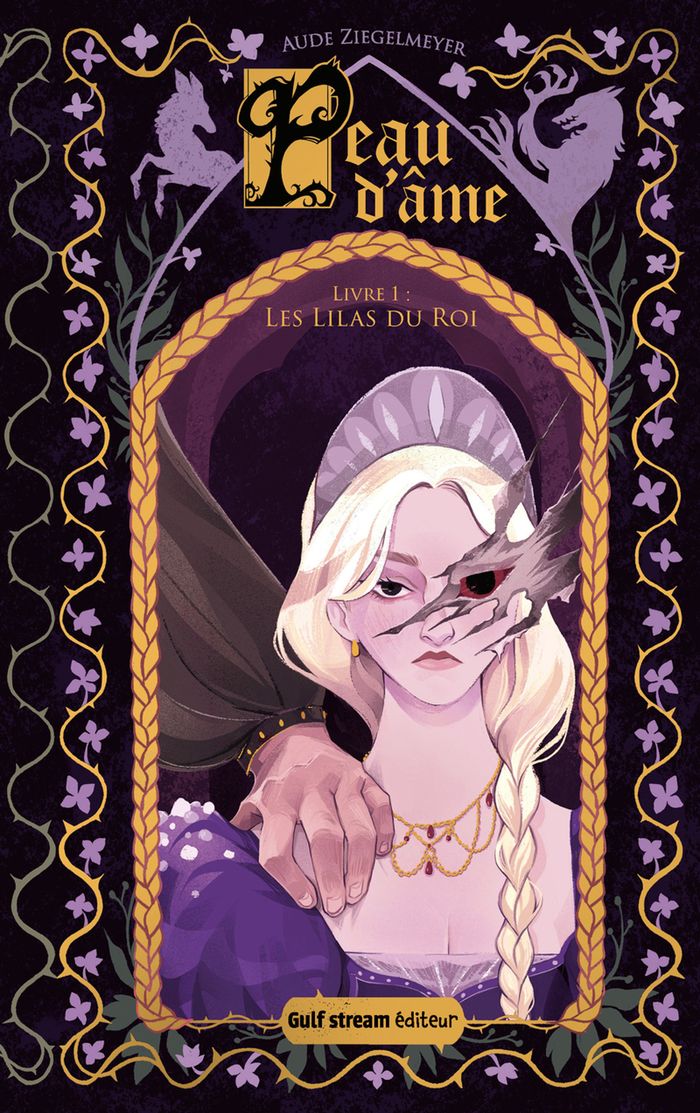 Couverture du livre « PEAU D'AME - TOME 1 LES LILAS DU ROI - VOL01 » de Aude Ziegelmeyer, librairie Les Contes Infusés à Corte