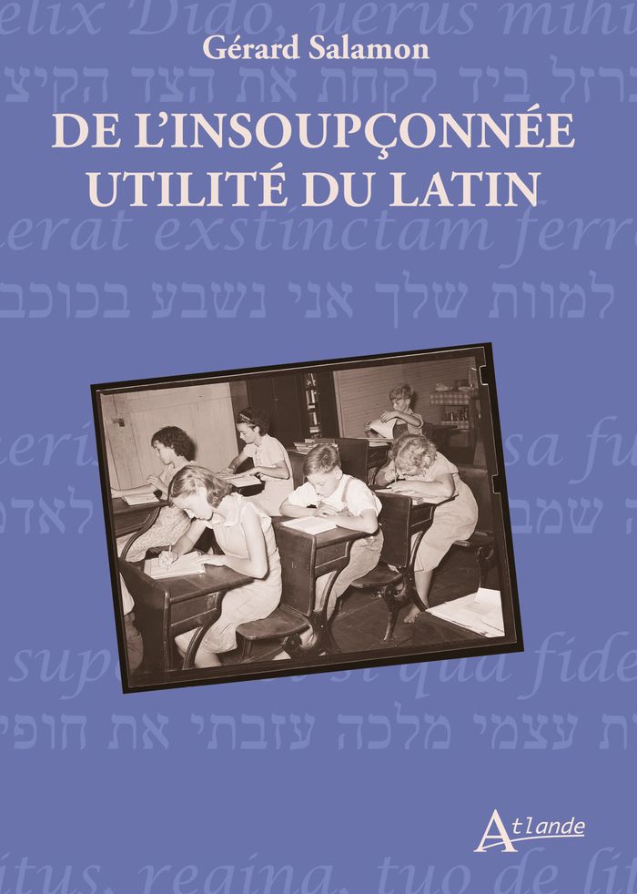Couverture du livre « De l'insoupçonnée utilité du latin : fragments d'une vie espiègle » de Gérard Salamon, librairie Les Contes Infusés à Corte