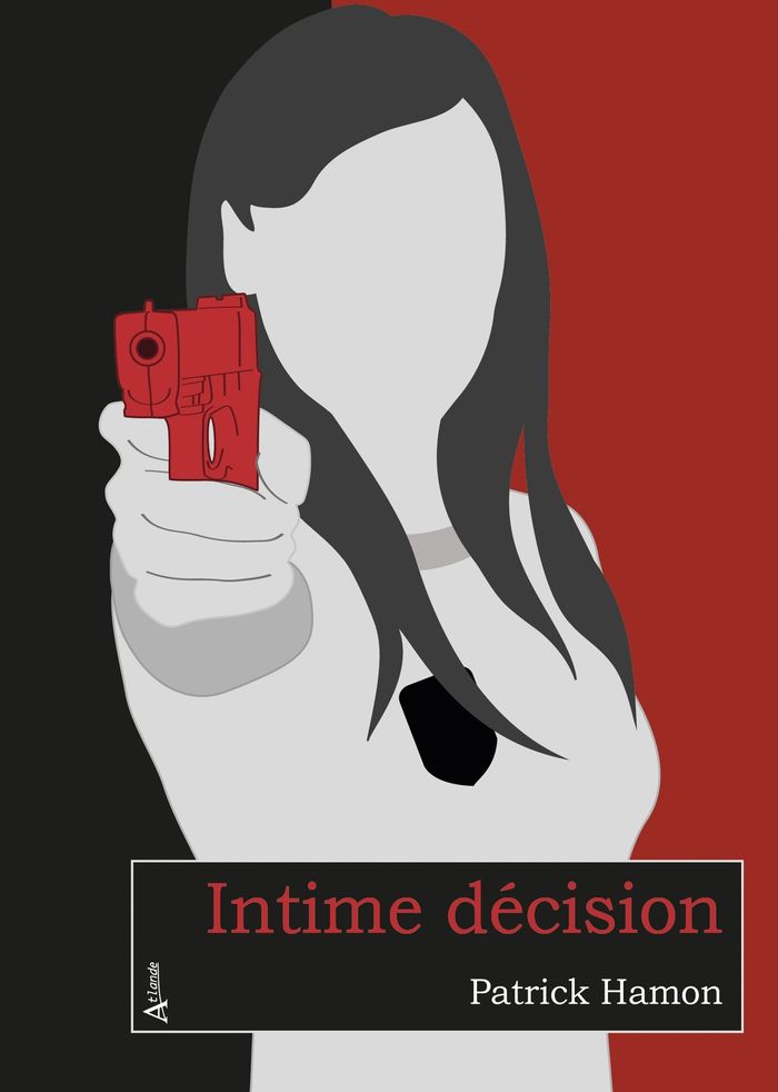Couverture du livre « Intime décision » de Patrick Hamon, librairie Les Contes Infusés à Corte