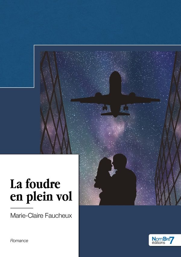 Couverture du livre « LA FOUDRE EN PLEIN VOL » de M-C. Faucheux, librairie Les Contes Infusés à Corte