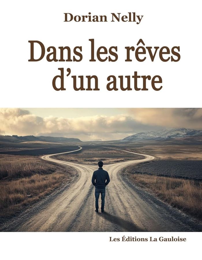 Couverture du livre « Dans les rêves d'un autre : roman » de Dorian Nelly, librairie Les Contes Infusés à Corte