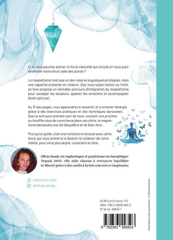 Quatrième de couverture de « Mon grand guide du magnétisme : tout pour comprendre, apaiser et équilibrer ses énergies »