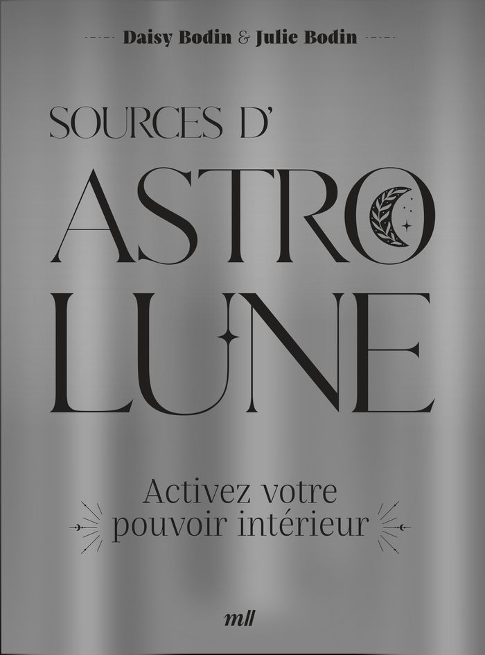 Couverture du livre « Sources d'Astro Lune : activez votre pouvoir intérieur », librairie Les Contes Infusés à Corte