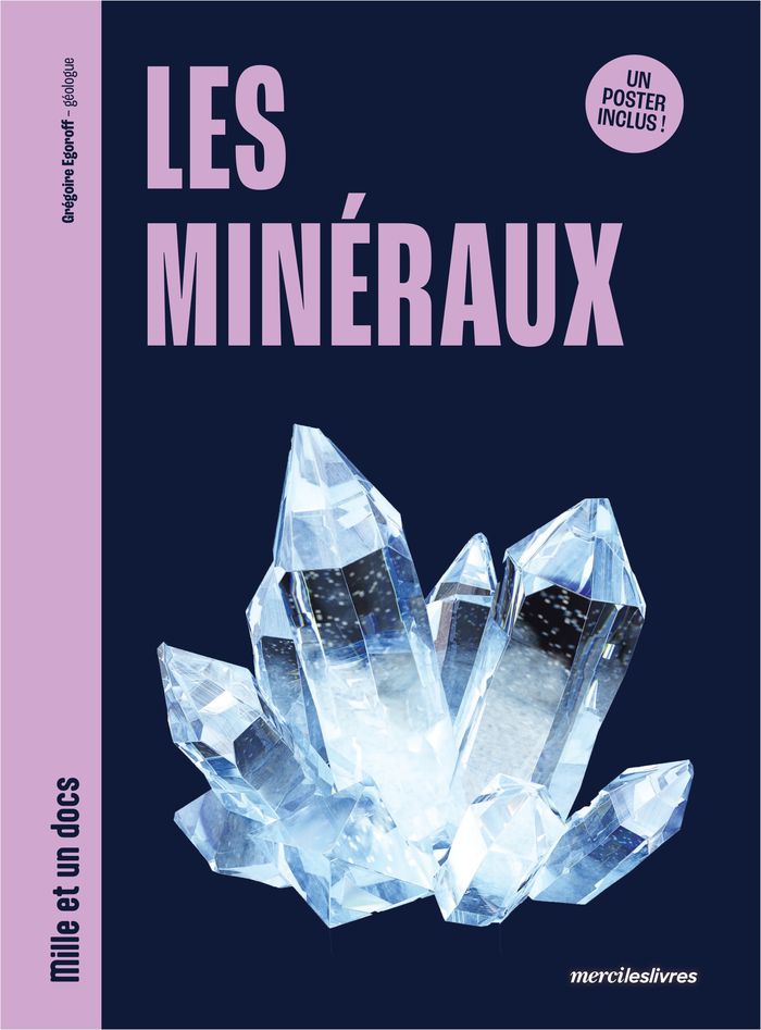 Couverture du livre « Les minéraux » de Grégoire Egoroff, librairie Les Contes Infusés à Corte