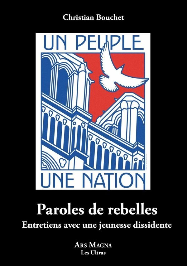 Couverture du livre « PAROLES DE REBELLES - ENTRETIENS AVEC UNE JEUNESSE DISSIDENTE » de Christian Bouchet, librairie Les Contes Infusés à Corte