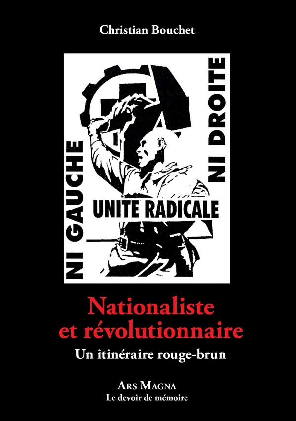 Couverture du livre « Nationaliste et révolutionnaire : un itinéraire rouge-brun » de Christian Bouchet, librairie Les Contes Infusés à Corte