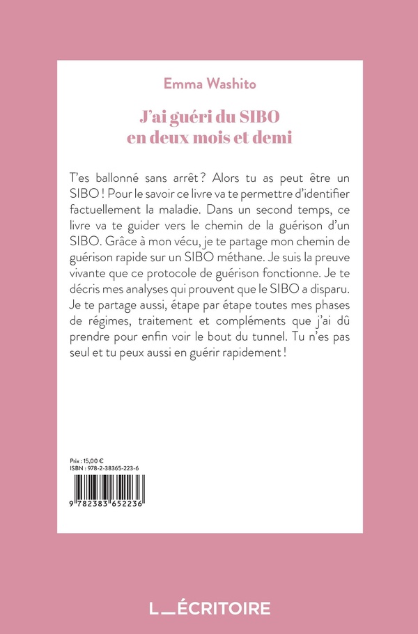 Quatrième de couverture de « J'ai guéri du SIBO en deux mois et demi : vie quotidiennne, vie de la famille »