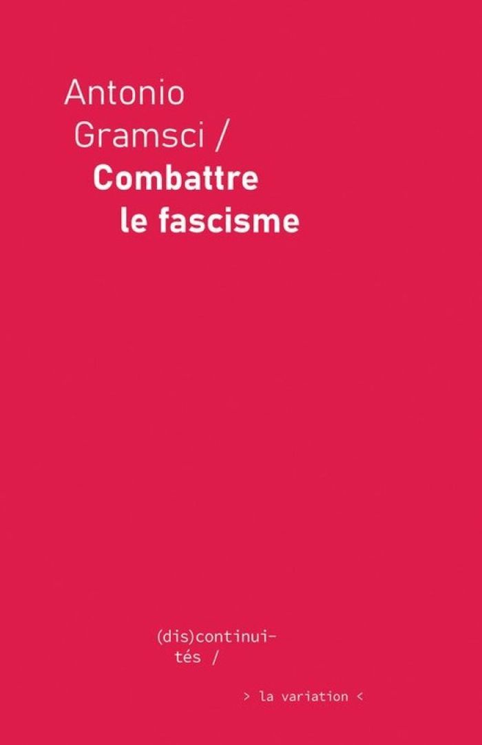 Couverture du livre « Combattre le fascisme » de Antonio Gramsci, librairie Les Contes Infusés à Corte