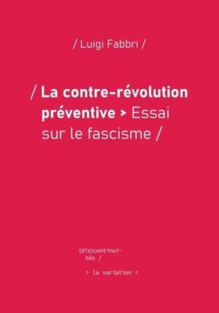 Couverture du livre « LA CONTRE-REVOLUTION PREVENTIVE : ESSAI SUR LE FASCISME », librairie Les Contes Infusés à Corte