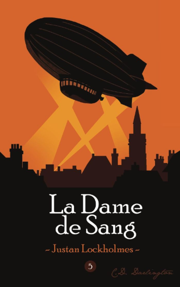 Couverture du livre « Justan Lockholmes et la dame de sang » de C. D. Darlington, librairie Les Contes Infusés à Corte