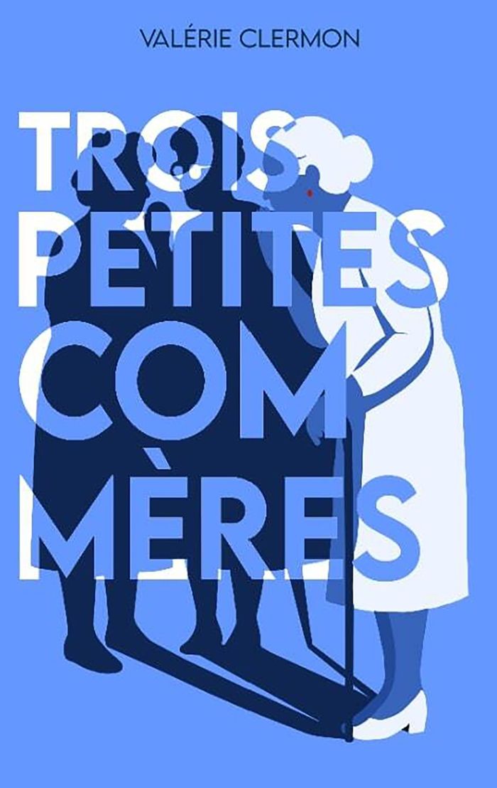 Couverture du livre « Trois petites commères » de Valérie Clermon, librairie Les Contes Infusés à Corte